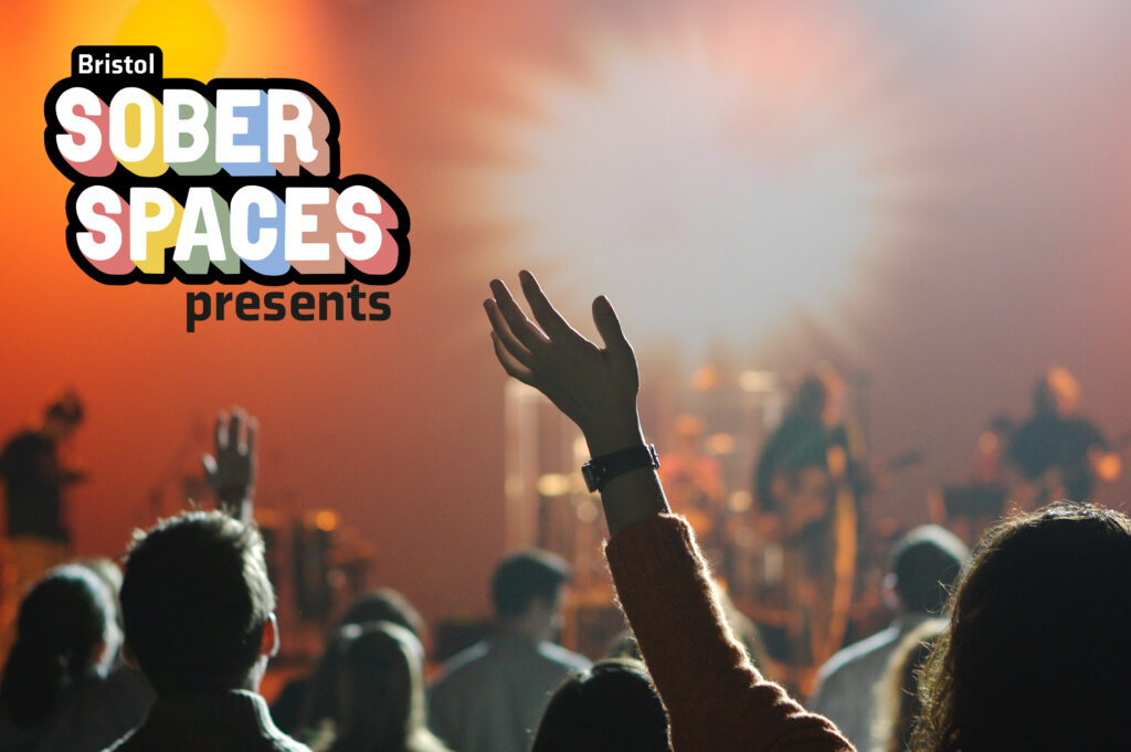 Image of concert scene with Bristol Sober Spaces logo in corner