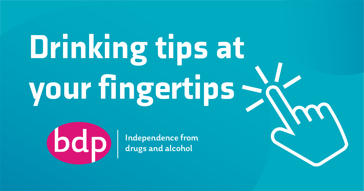 Drinking tips at your fingertips Bristol Drugs Project